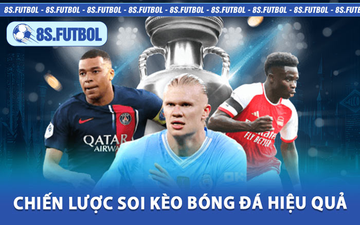 Chiến Lược Soi Kèo Bóng Đá Hiệu Quả