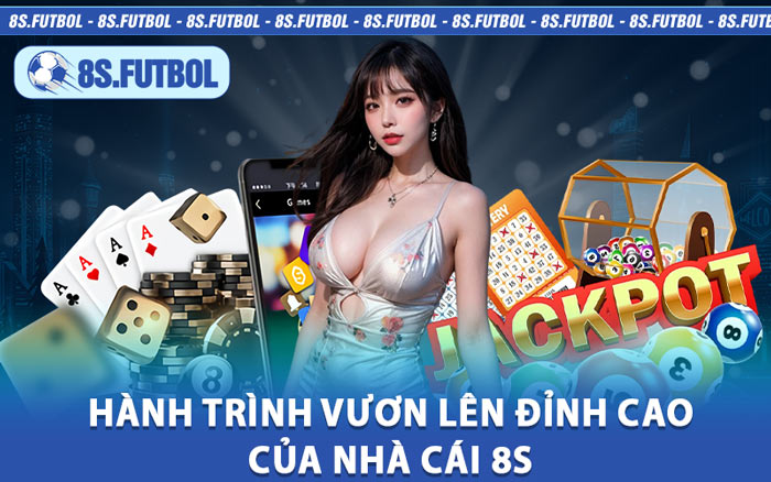 Hành Trình Vươn Lên Đỉnh Cao Của Nhà Cái 8S