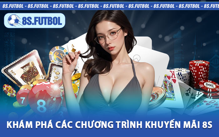 Khám Phá Các Chương Trình Khuyến Mãi 8s