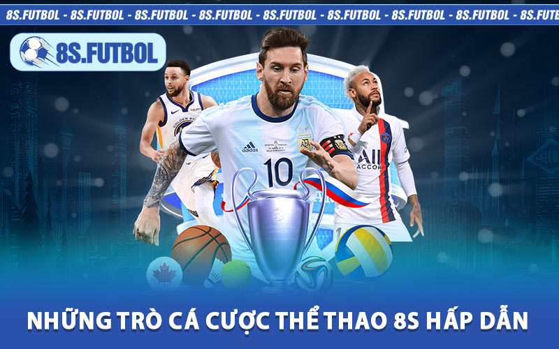 Những Trò Cá Cược Thể Thao 8s Hấp Dẫn