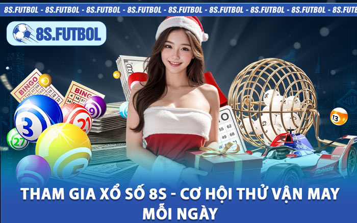 Tham Gia Xổ Số 8s - Cơ Hội Thử Vận May Mỗi Ngày