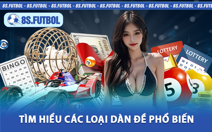 Tìm Hiểu Các Loại Dàn Đề Phổ Biến